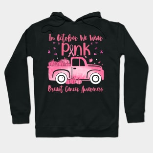 In October We Wear Pink Ribbon Plaid Truck Breast Cancer Hoodie